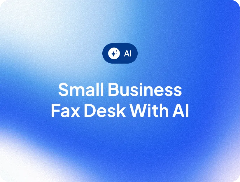 Small Business Fax Desk with AI