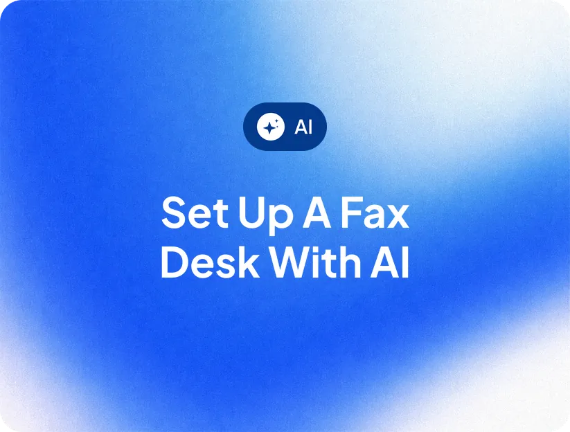 Set Up a Fax Desk with AI