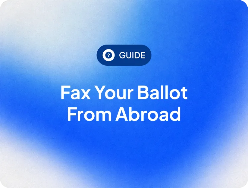 Fax an absentee ballot from overseas