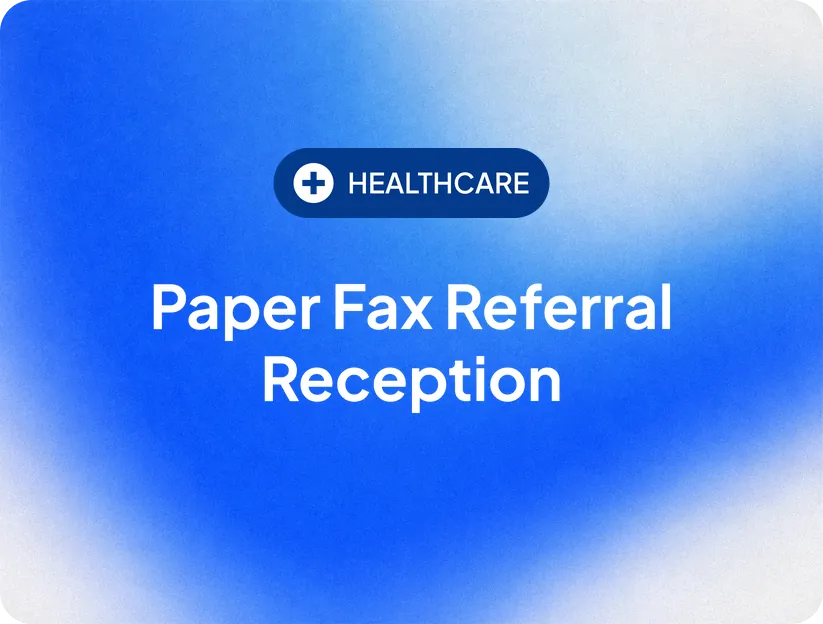 Paper Fax Referral Reception