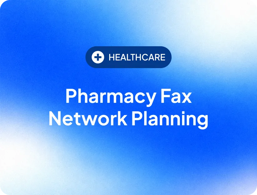 Pharmacy Fax Network Planning