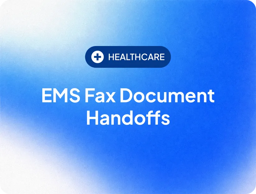 EMS Fax Document Handoffs