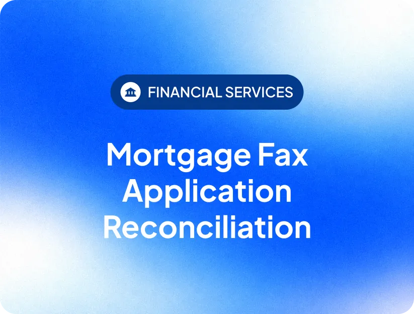 Mortgage Fax Application Reconciliation