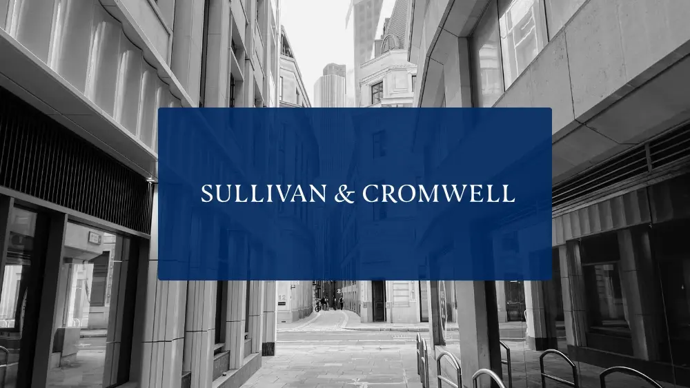 Sullivan & Cromwell is on the hunt for a bigger London office
