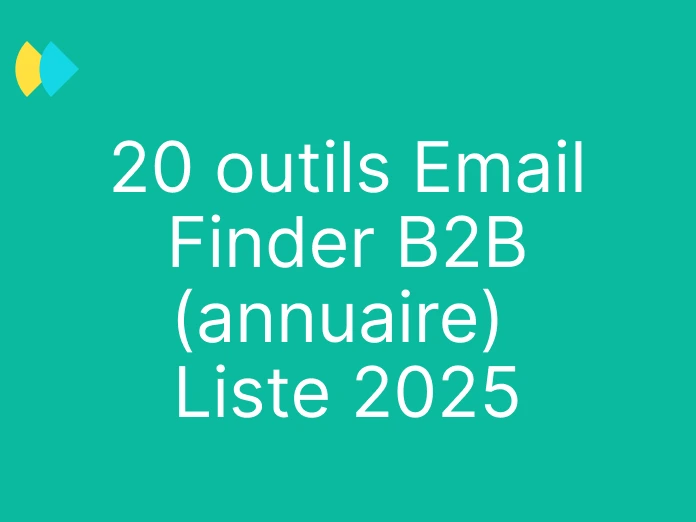 Top 20 des meilleurs Emails Finder et outils d'enrichissement B2B