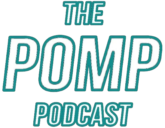 Logo for The Pomp Podcast with bold white and teal outlined text.