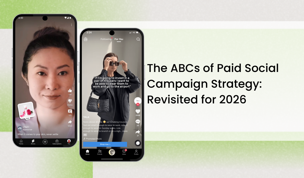 The ABCs of Paid Social Campaign Strategy: Revisited for 2026