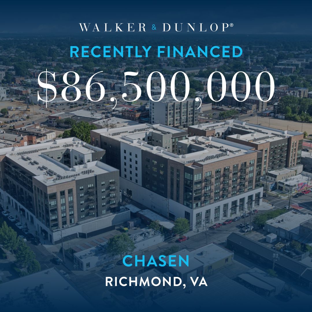 Walker & Dunlop recently financed $86,500,000 for Chasen in Richmond, VA.