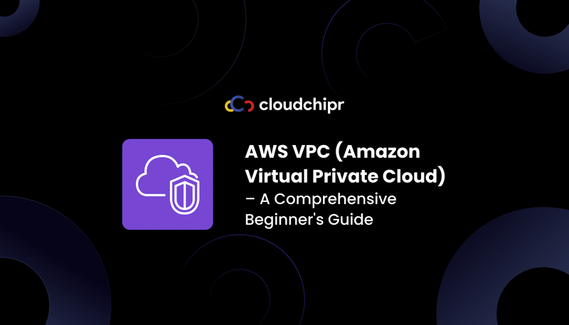 AWS VPC (Amazon Virtual Private Cloud) – A Comprehensive Beginner’s Guide