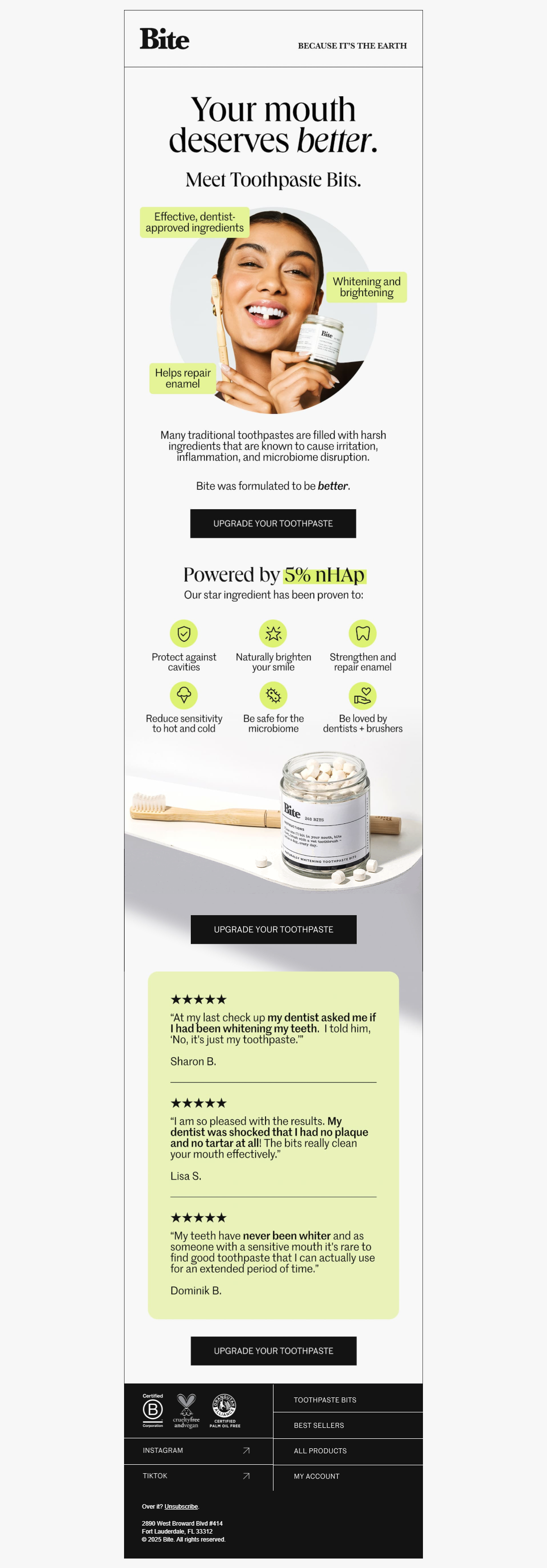 “My dentist thought I was whitening my teeth.”