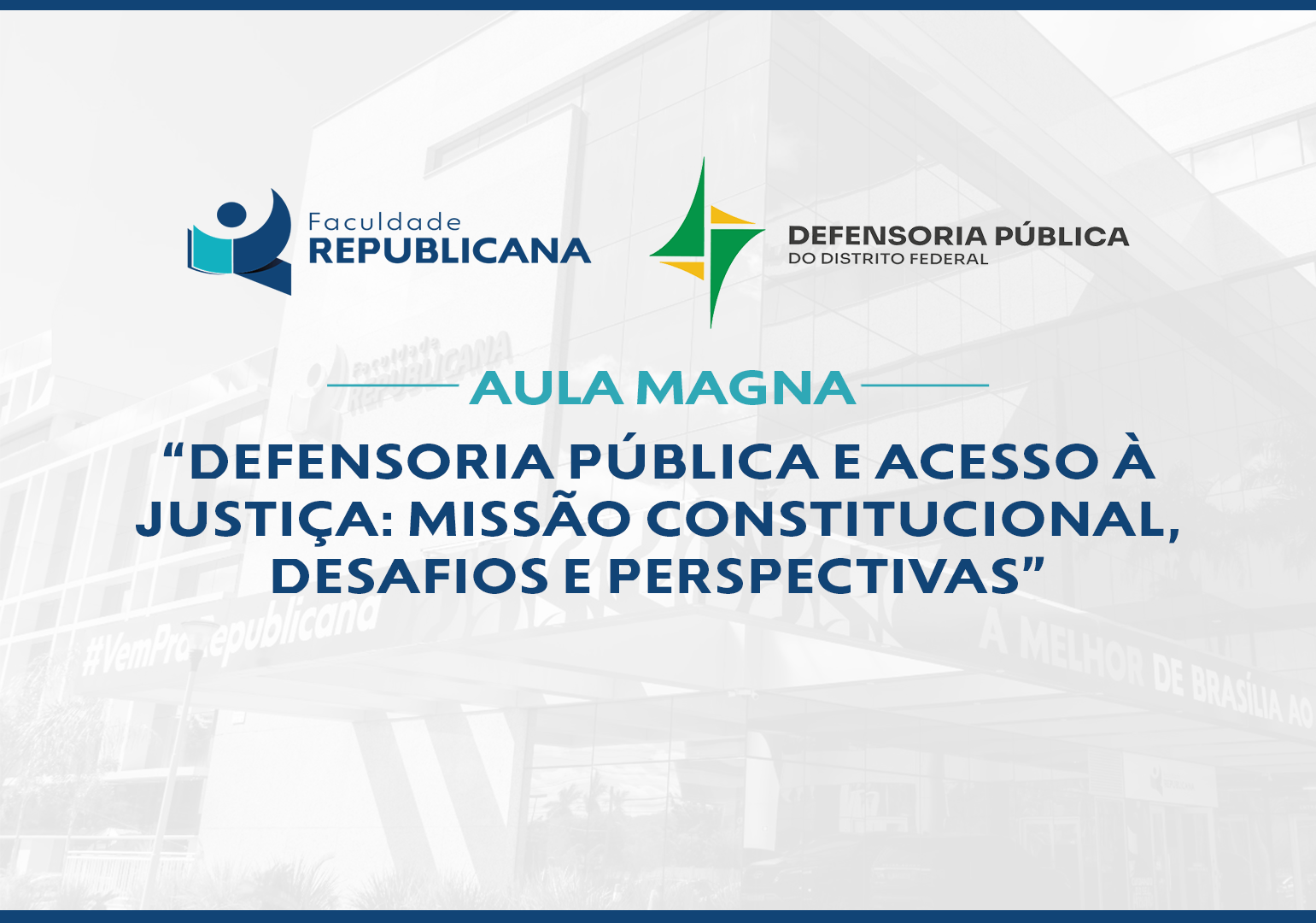 Republicana recebe Defensoria Pública do DF para Aula Magna e assinatura de convênio