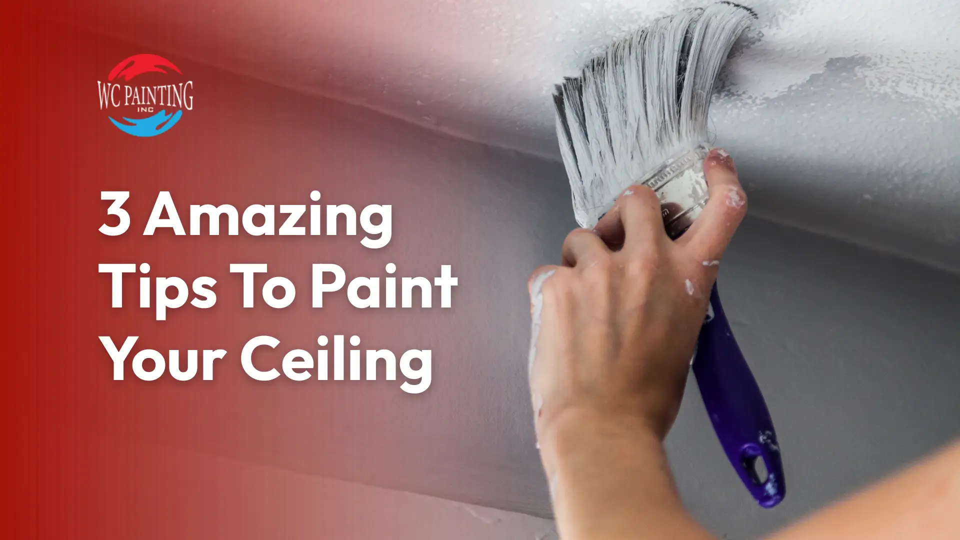 3 Amazing Tips To Paint Your Ceiling
