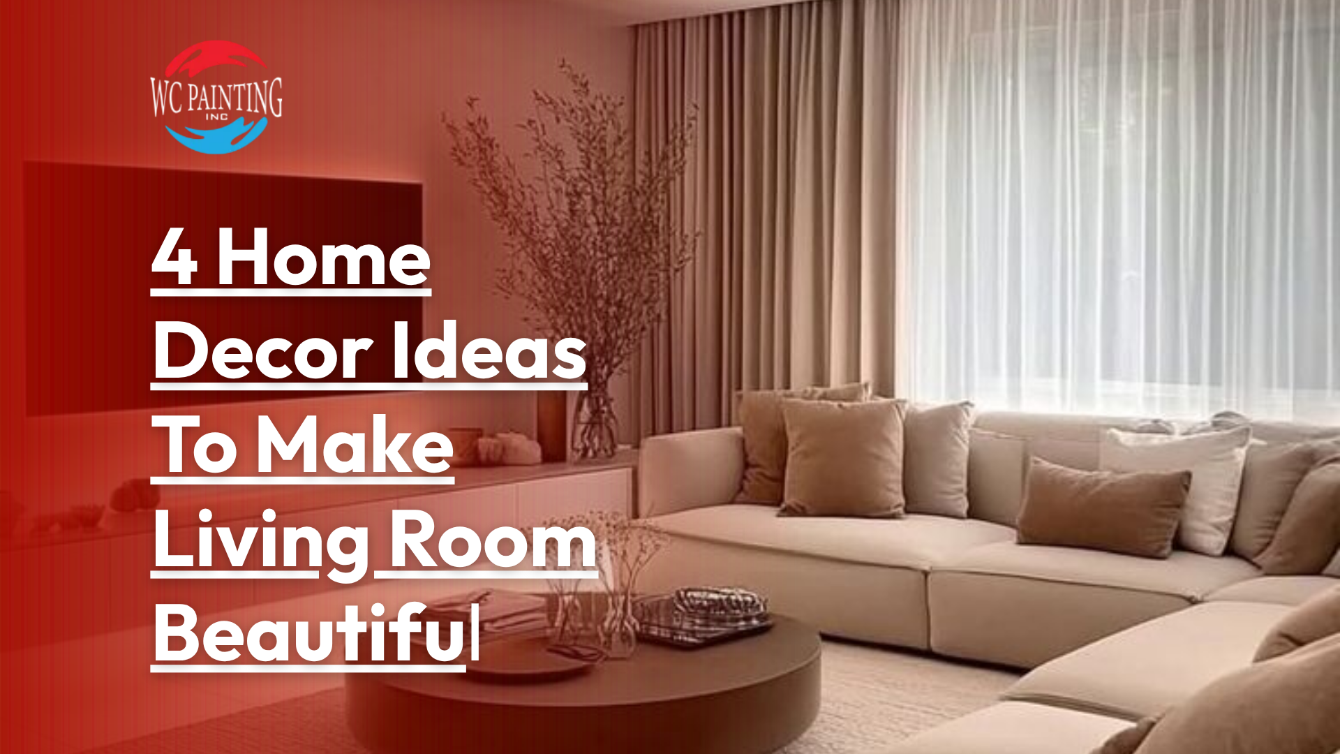 4 Home Decor Ideas To Make Living Room Beautiful