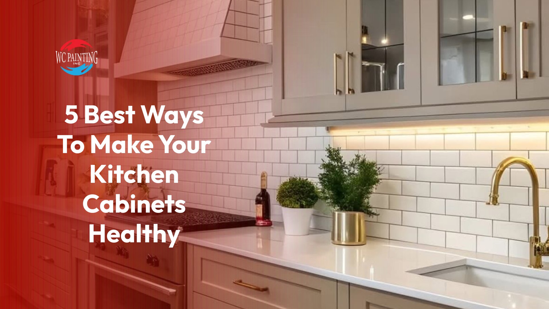 5 Best Ways To Make Your Kitchen Cabinets Healthy