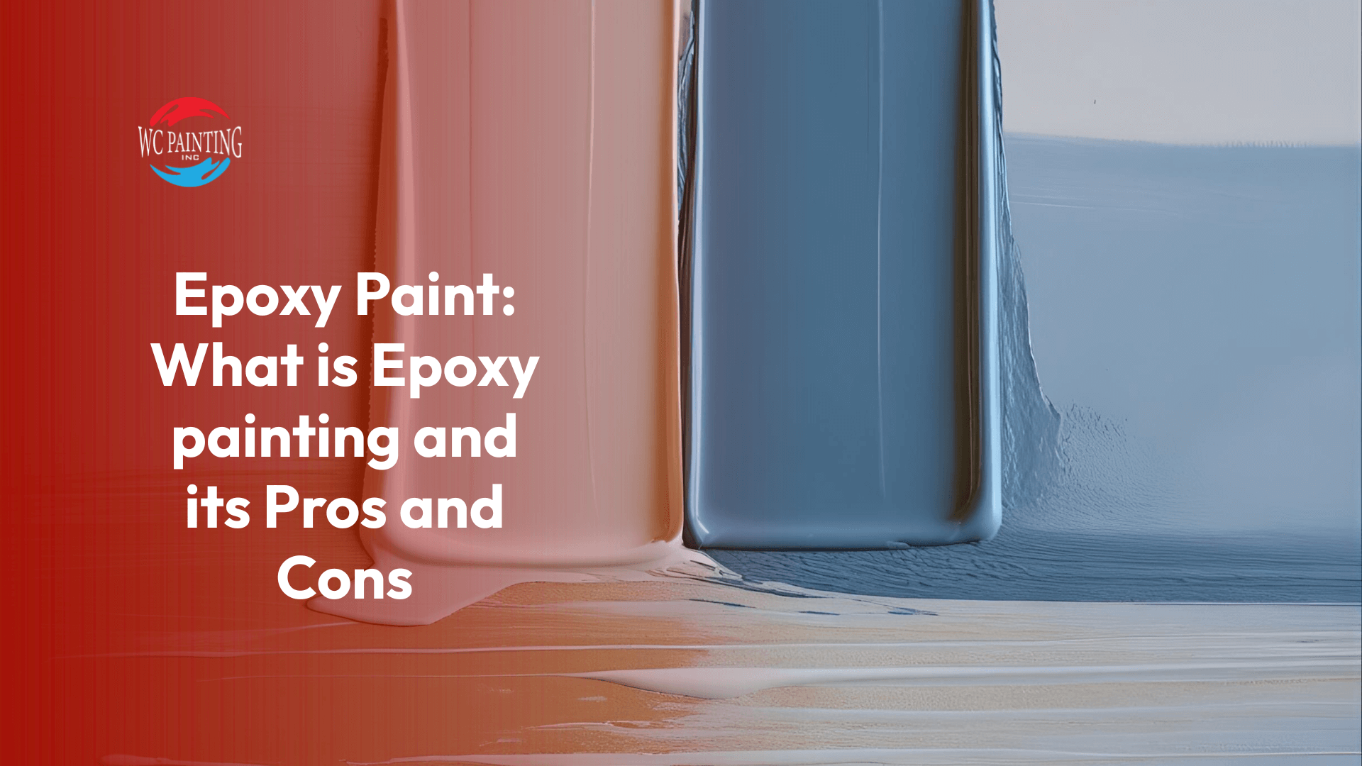 Epoxy Paint: What is Epoxy painting and its Pros and Cons