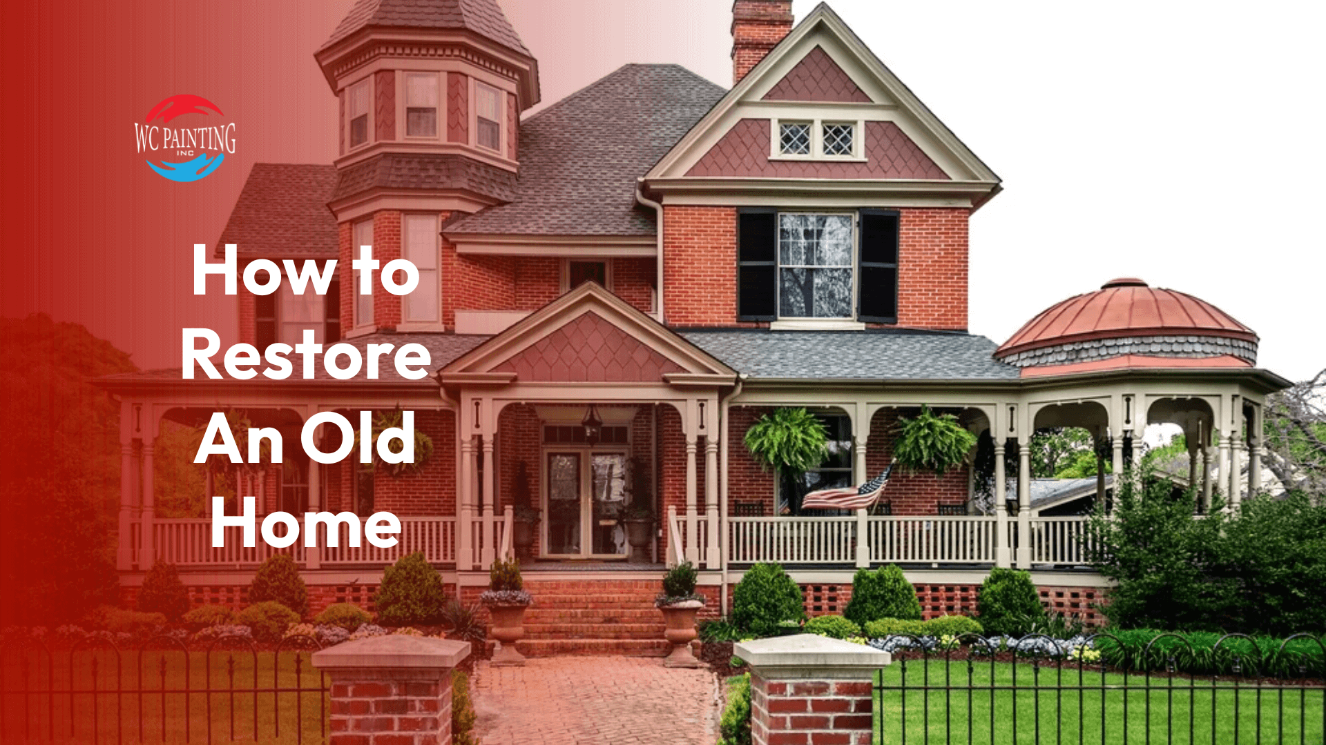 How to Restore An Old Home
