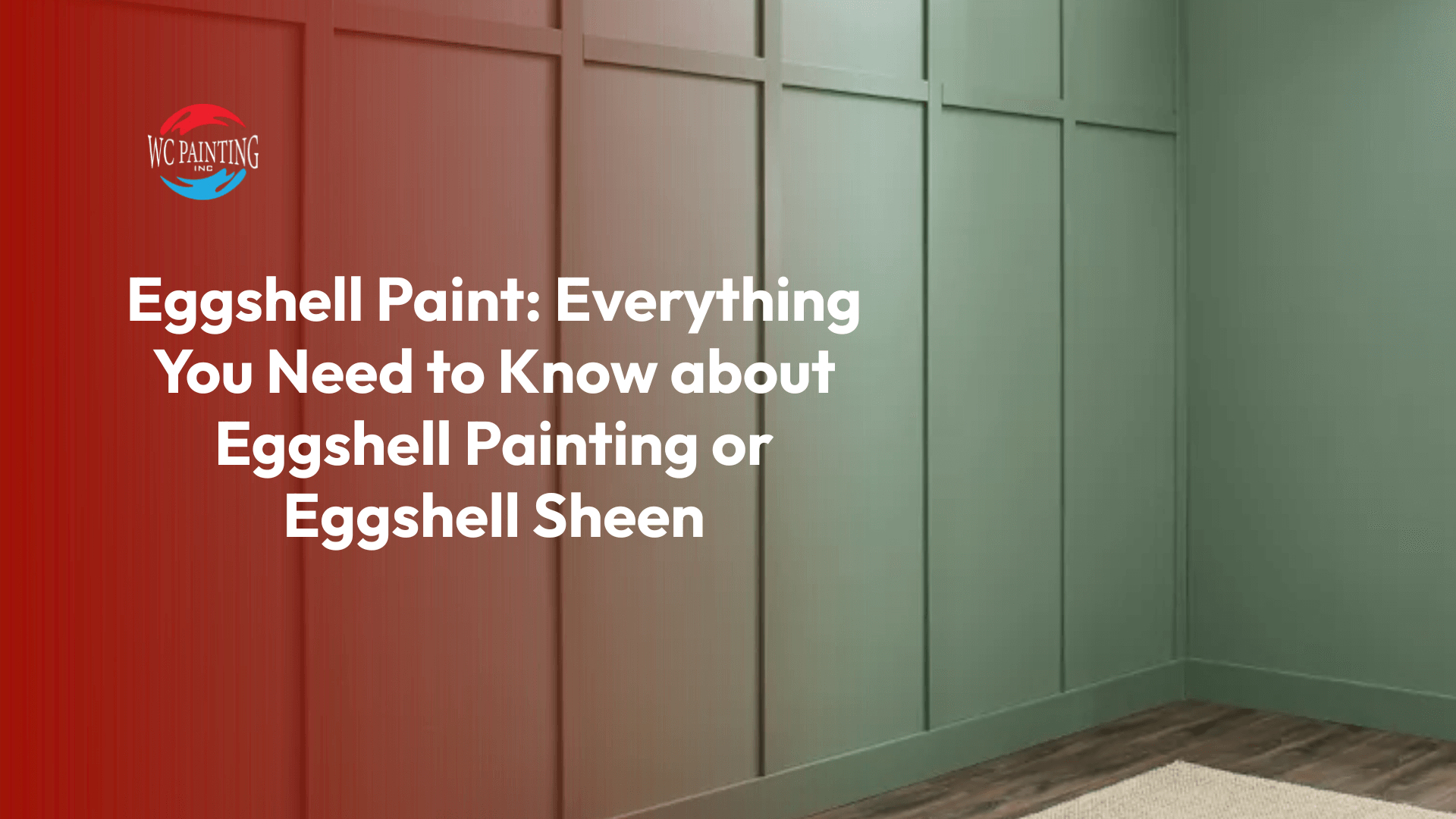 Eggshell Paint: Everything You Need to Know about Eggshell Painting or Eggshell Sheen