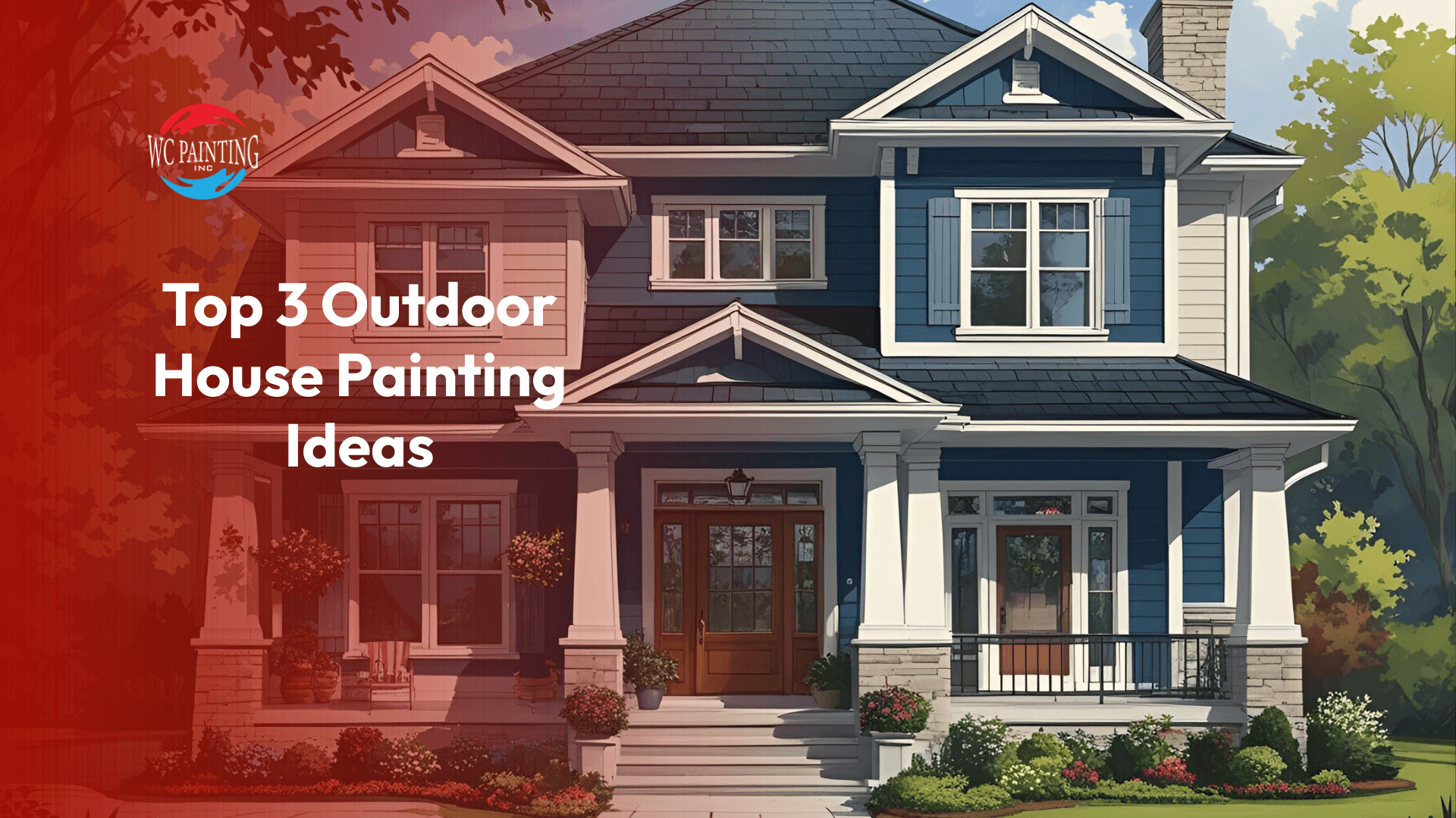 Top 3 Outdoor House Painting Ideas