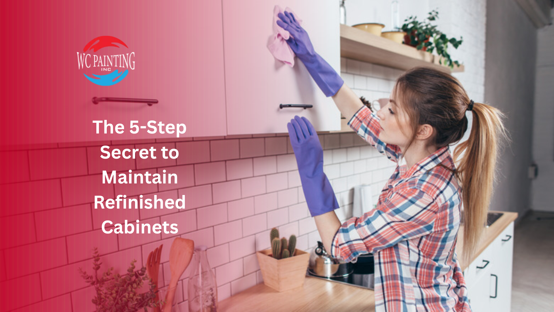 The 5-Step Secret to Maintain Refinished Cabinets