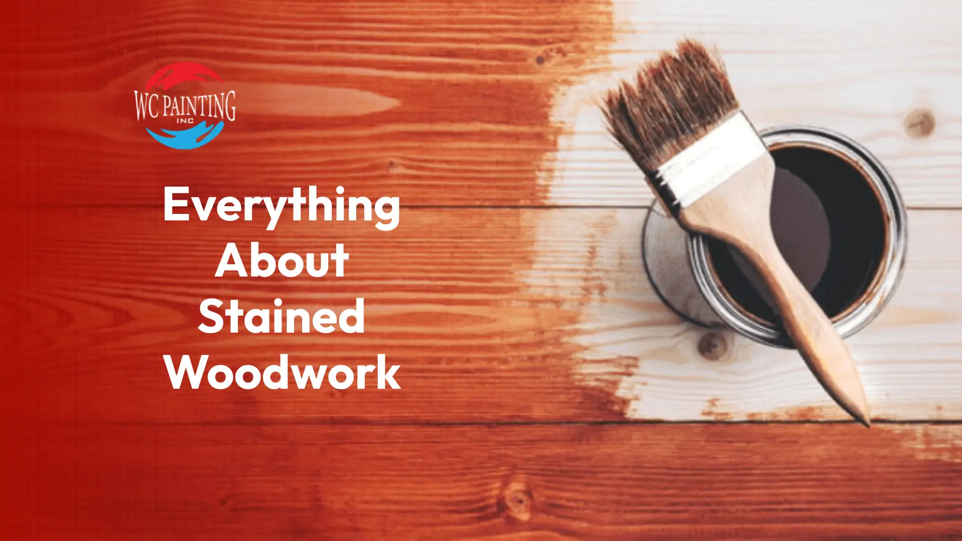 Everything About Stained Woodwork