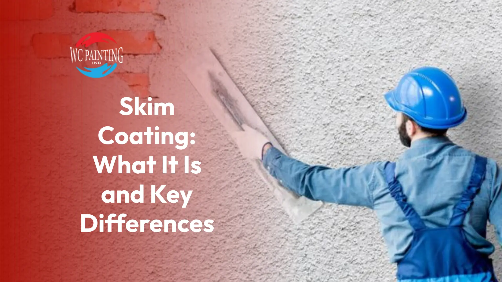 Skim Coating: What It Is and Key Differences