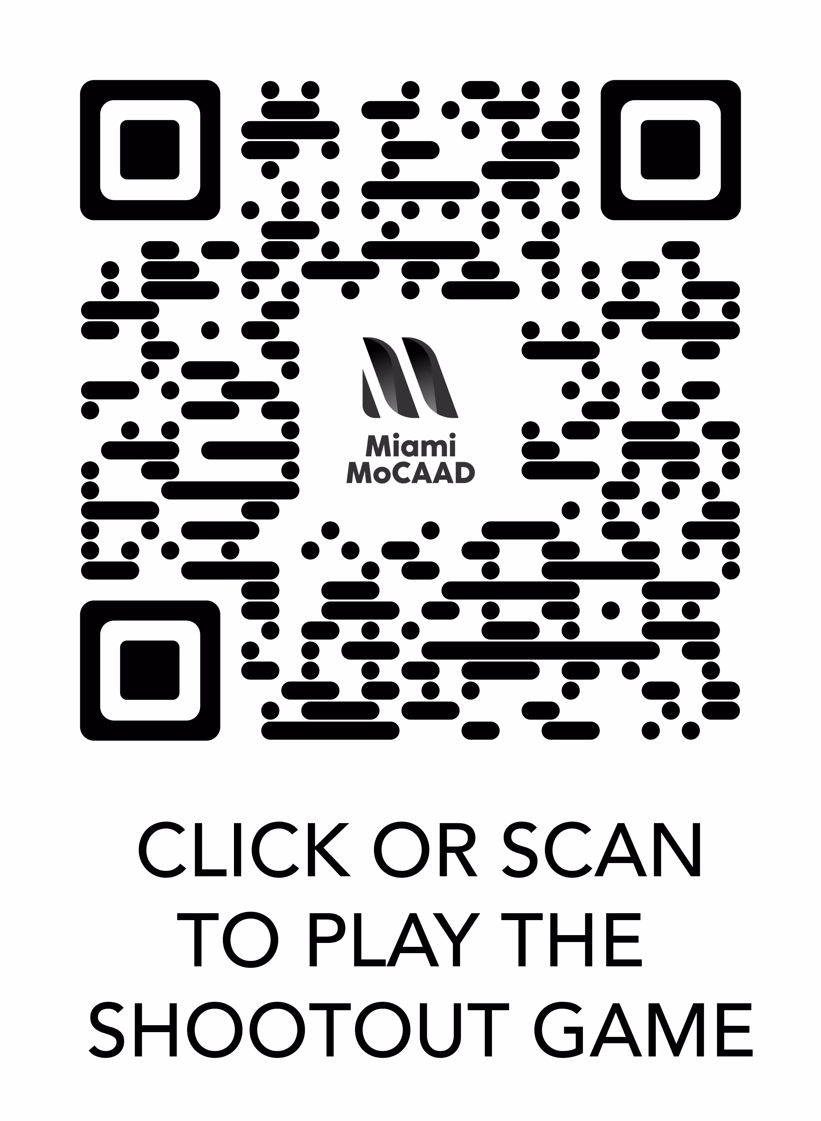 QR code with Miami MoCAAD logo in center and text below saying 'Click or scan to play the shootout game'.