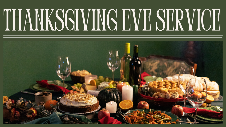 Thanksgiving Eve Service
