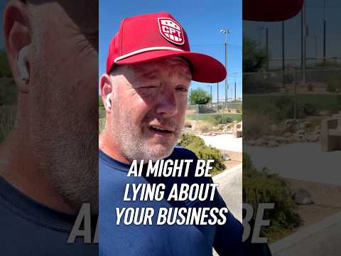 AI Might Be Lying About Your Business