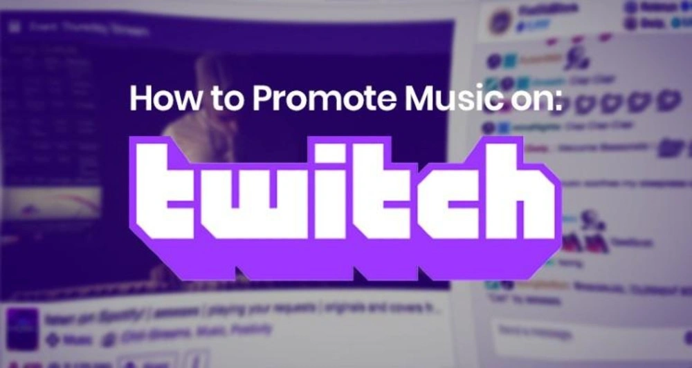 How to Promote Music on Twitch (and Earn Money)