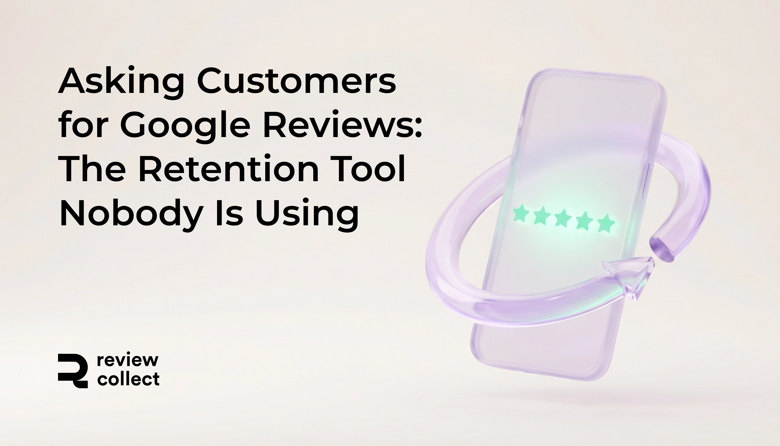 Asking for Google reviews from e-commerce customers — retention and loyalty LTV lever