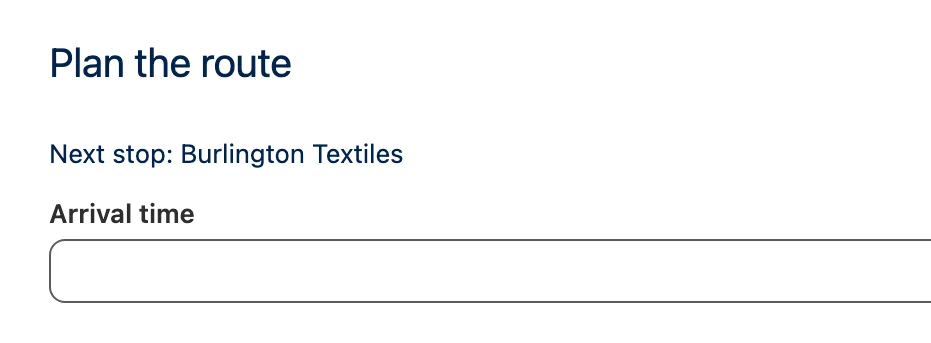 Next flow screen reading Next stop: Burlington Textiles, with an Arrival time field
