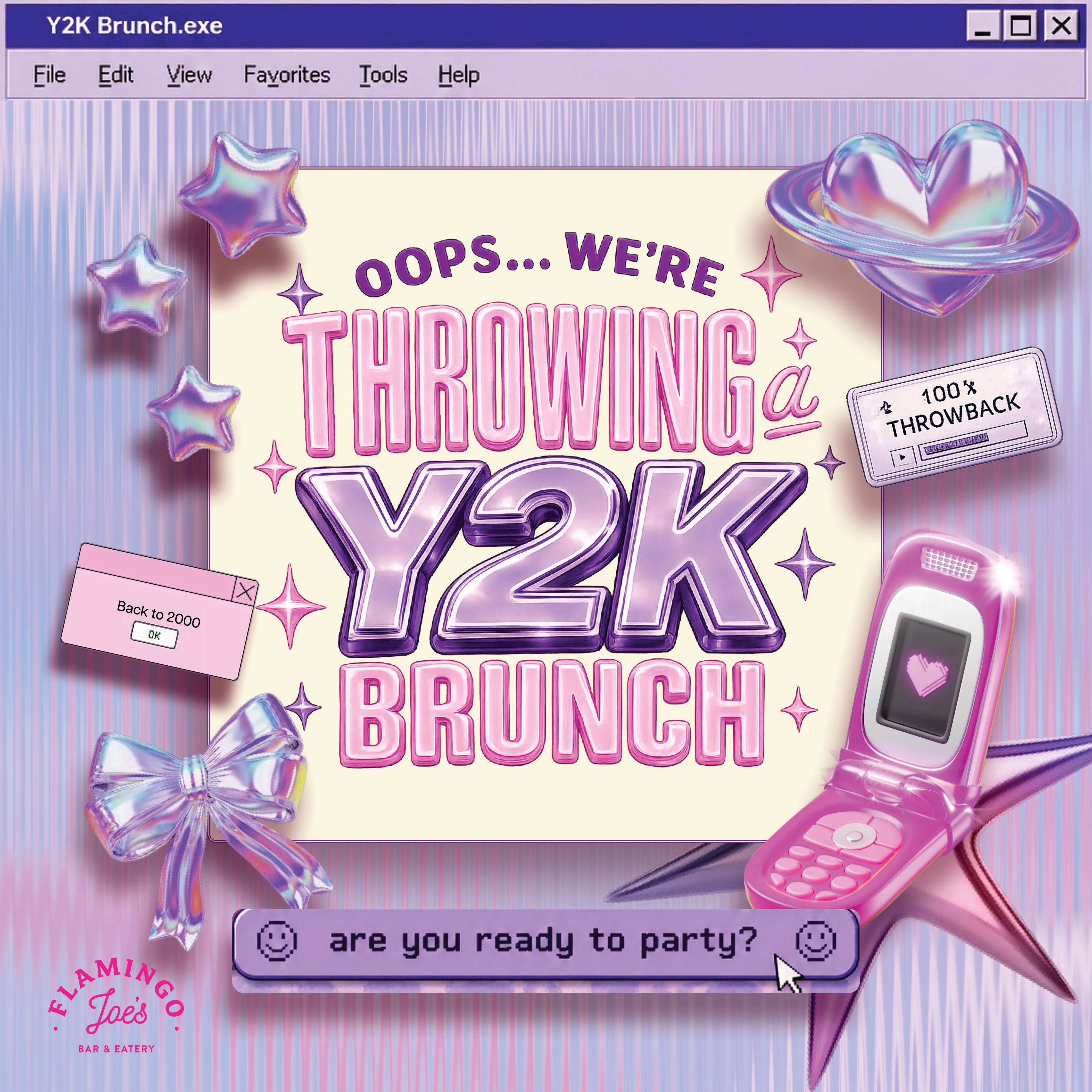 Oops... we're throwing a Y2K Brunch