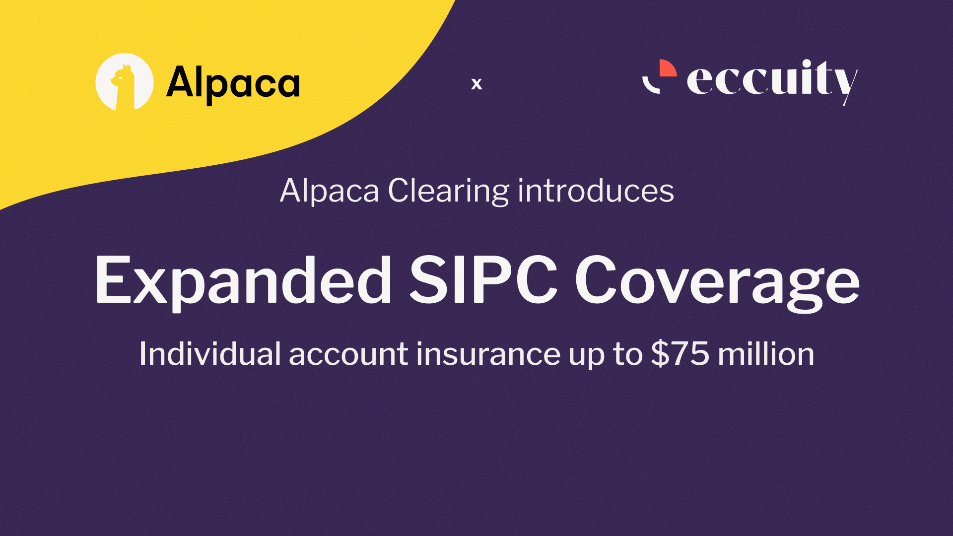 A New Layer of Protection for Your Investments: Alpaca Expands Excess SIPC Coverage