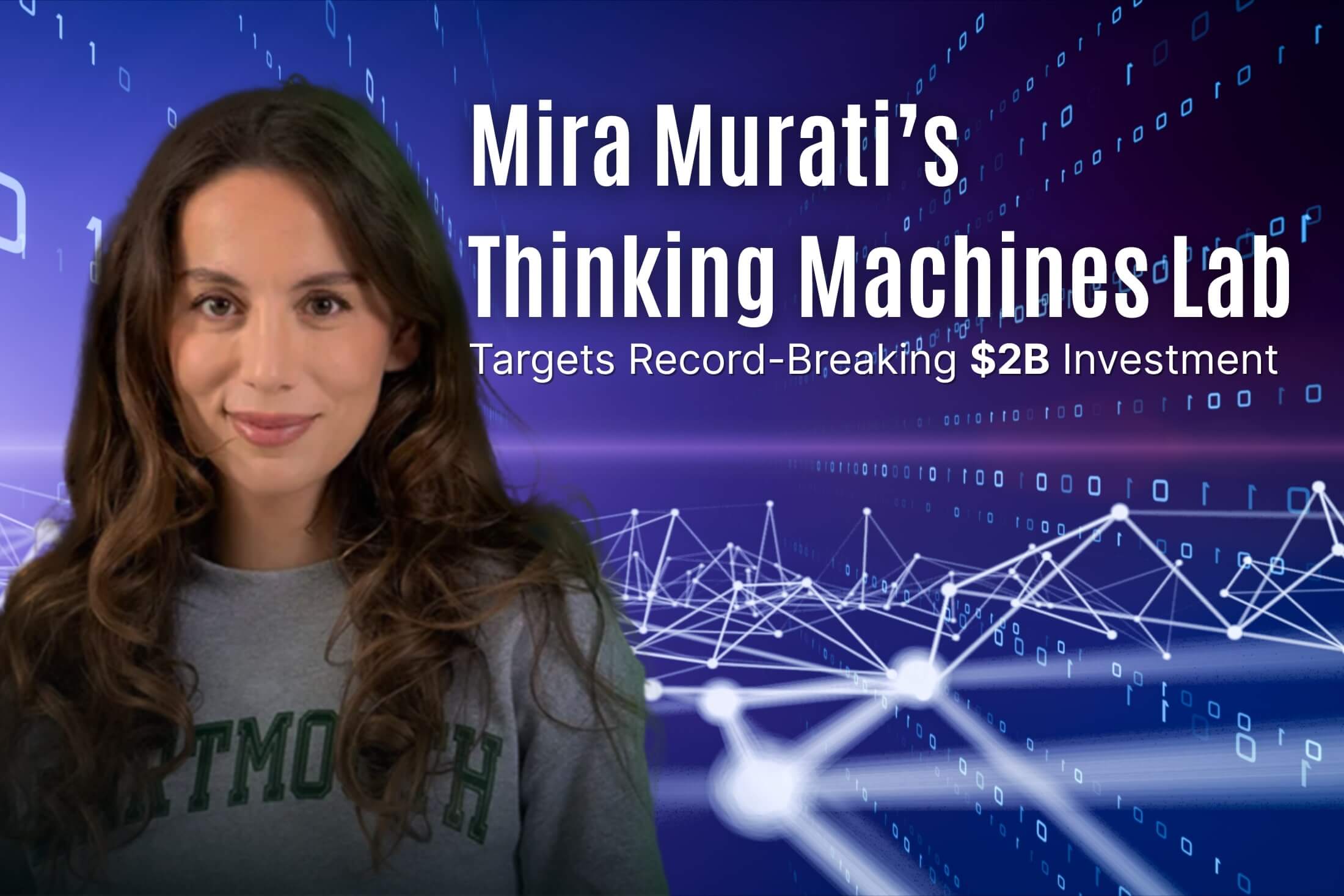 Thinking Machines Secures $2B AI Funding, Accelerating Enterprise Automation