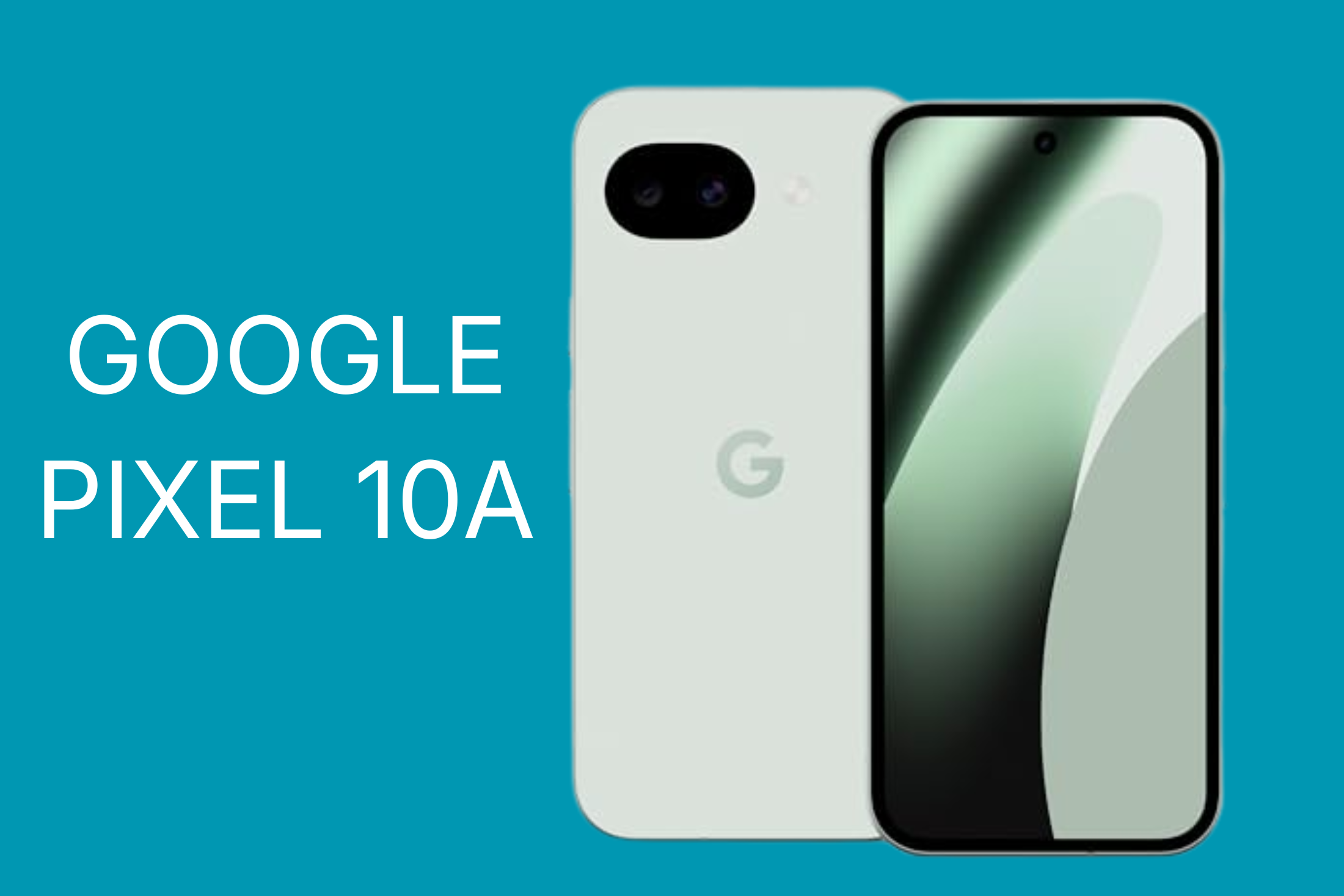Google Drops the Pixel 10A: A Budget Phone Playing It Safe