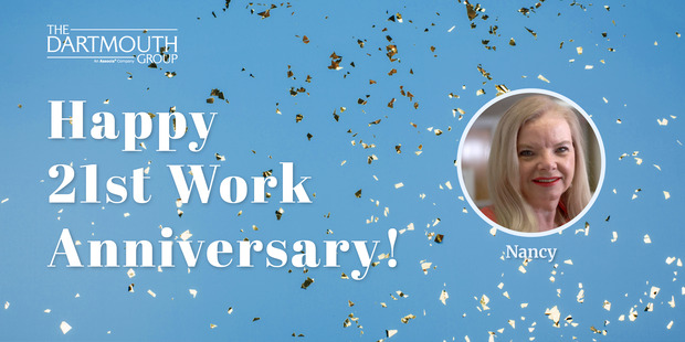 Graphic celebrating Nancy's 21st work anniversary at The Dartmouth Group, featuring a blue background with gold confetti, a portrait of Nancy, and the message, "Happy 21st Work Anniversary!" accompanied by The Dartmouth Group logo.
