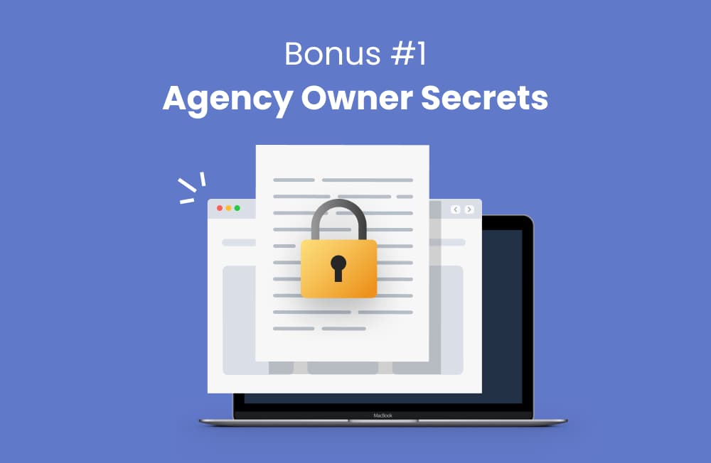 Bonus #1 Agency Owner Secrets