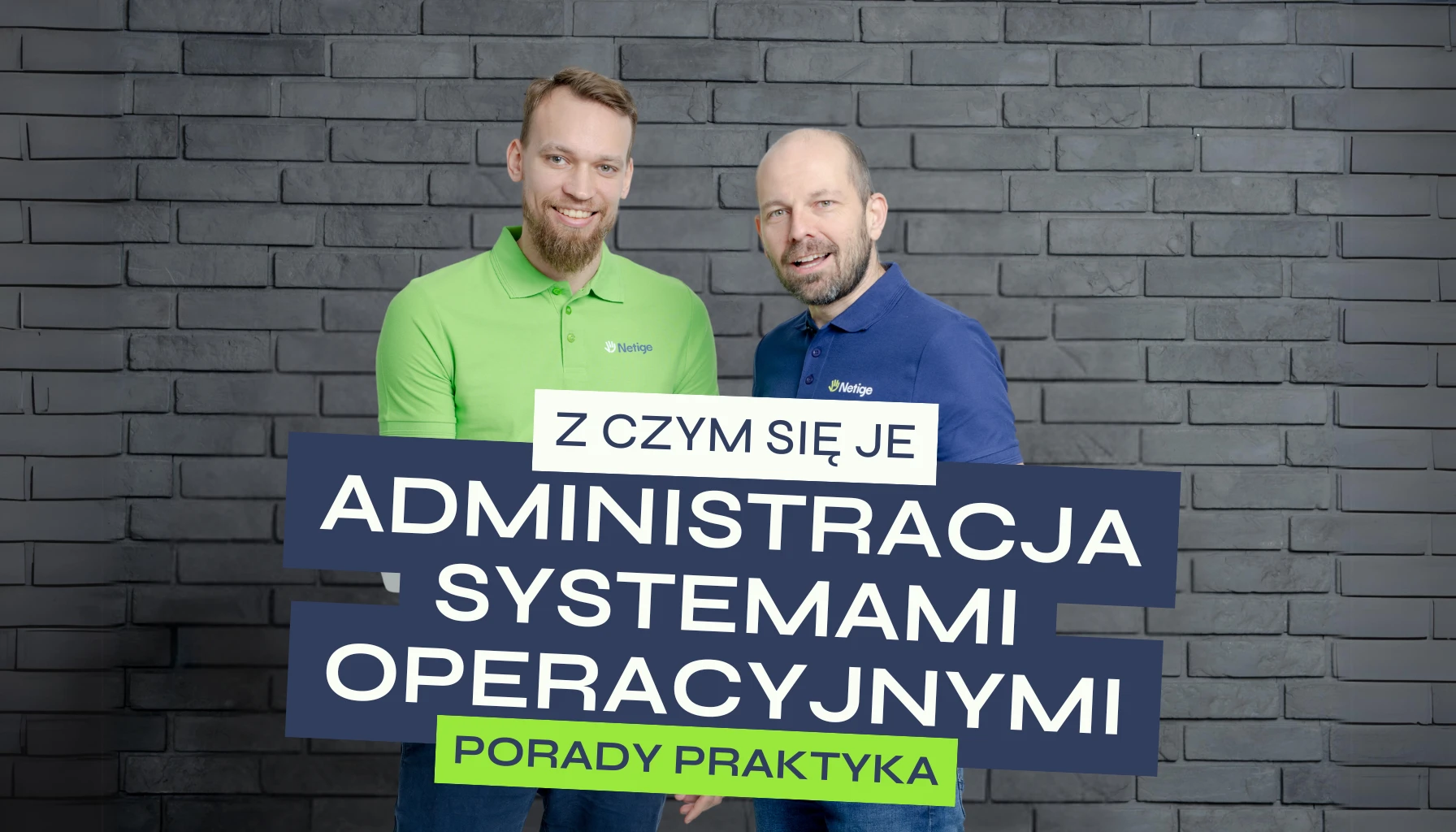 Administracja systemami operacyjnymi - dobre praktyki i porady 