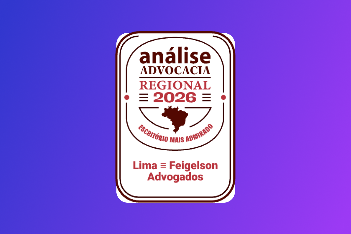 Lima ≡ Feigelson é reconhecido como mais admirado pela Análise Advocacia Regional