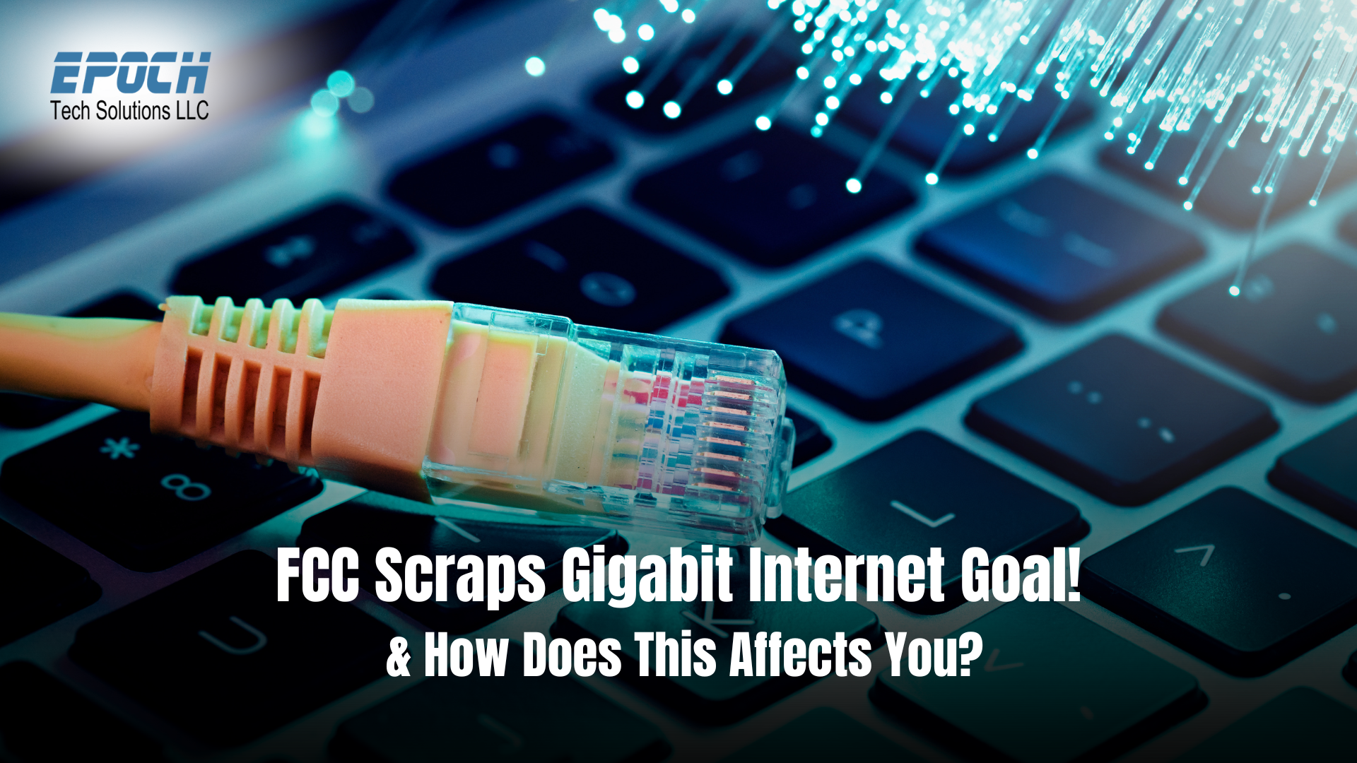 FCC Scraps Gigabit Internet Goal! & How Does This Affect You?