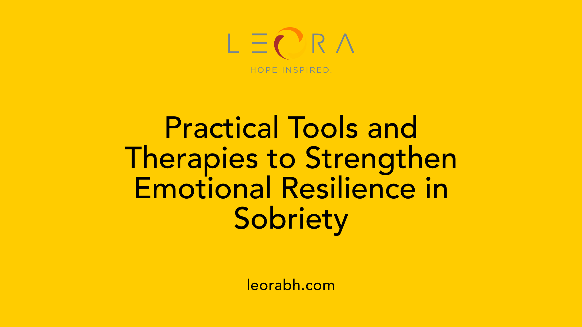Practical Tools and Therapies to Strengthen Emotional Resilience in Sobriety