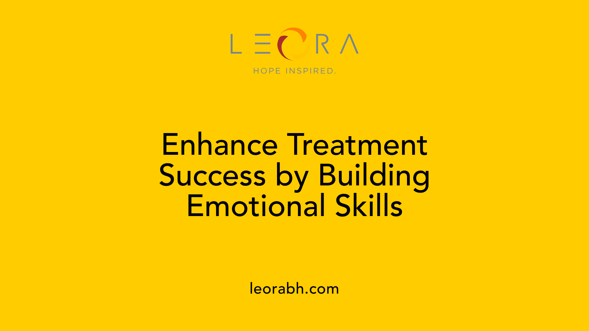 Enhance Treatment Success by Building Emotional Skills