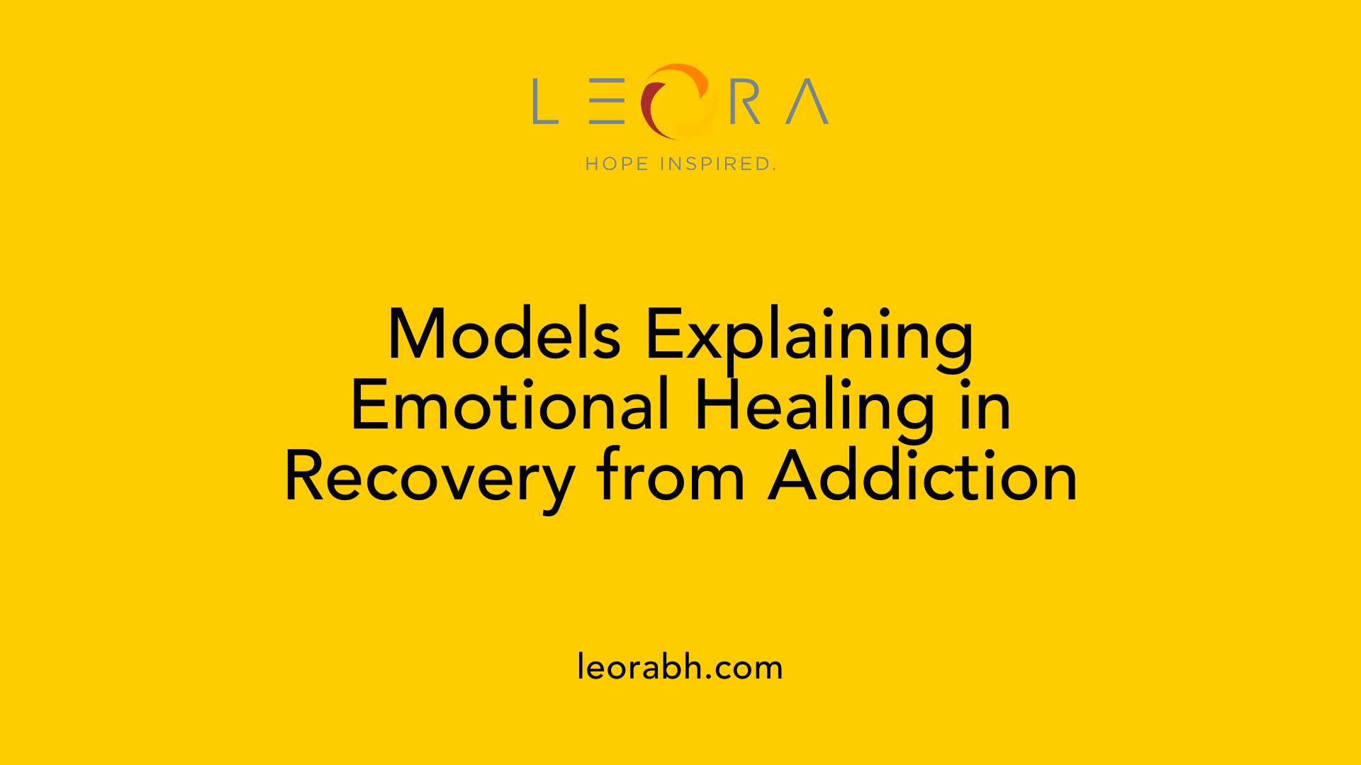 Models Explaining Emotional Healing in Recovery from Addiction