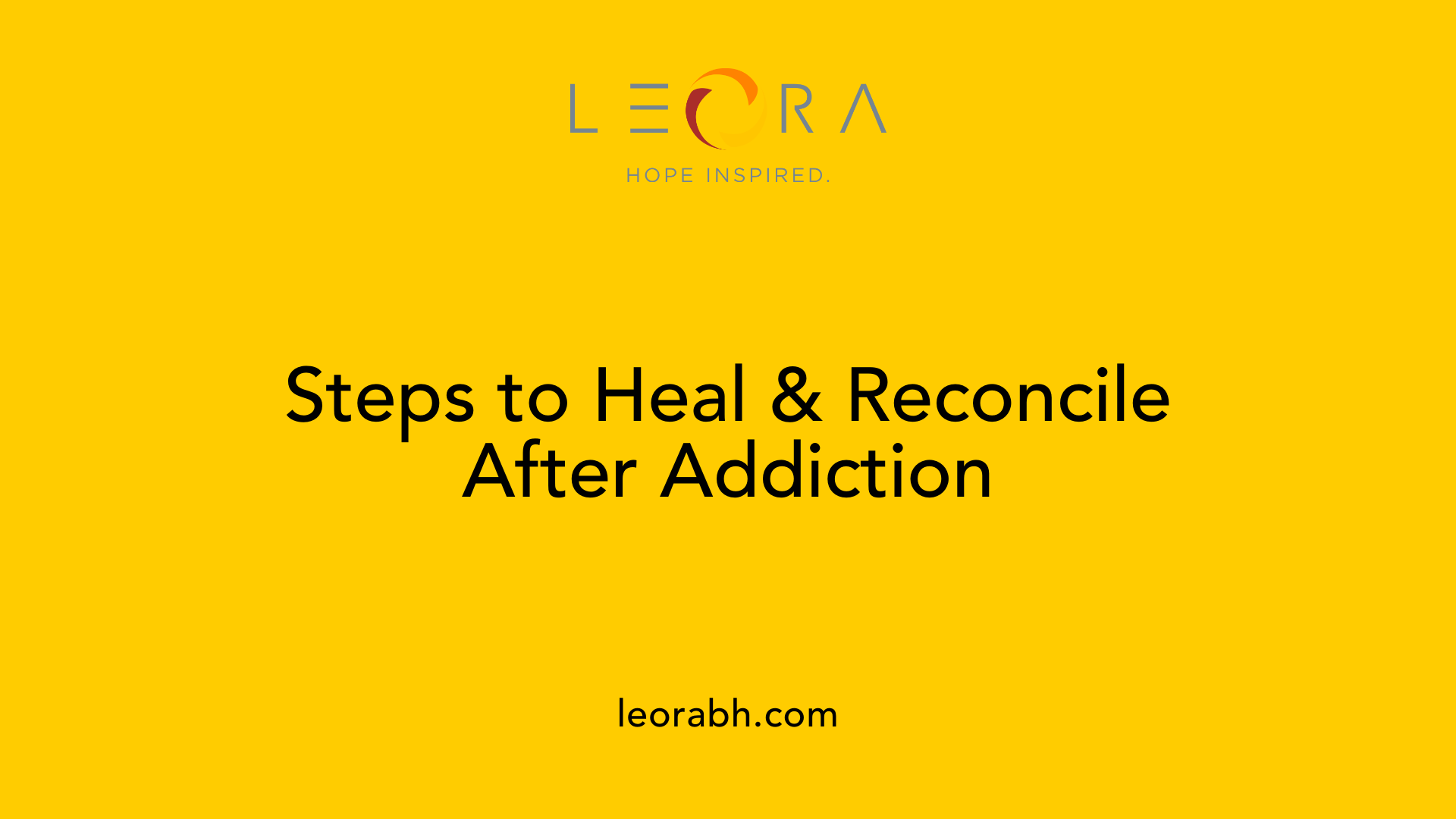 Steps to Heal &amp; Reconcile After Addiction