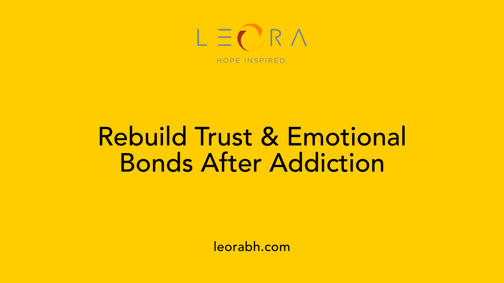 Rebuild Trust &amp; Emotional Bonds After Addiction