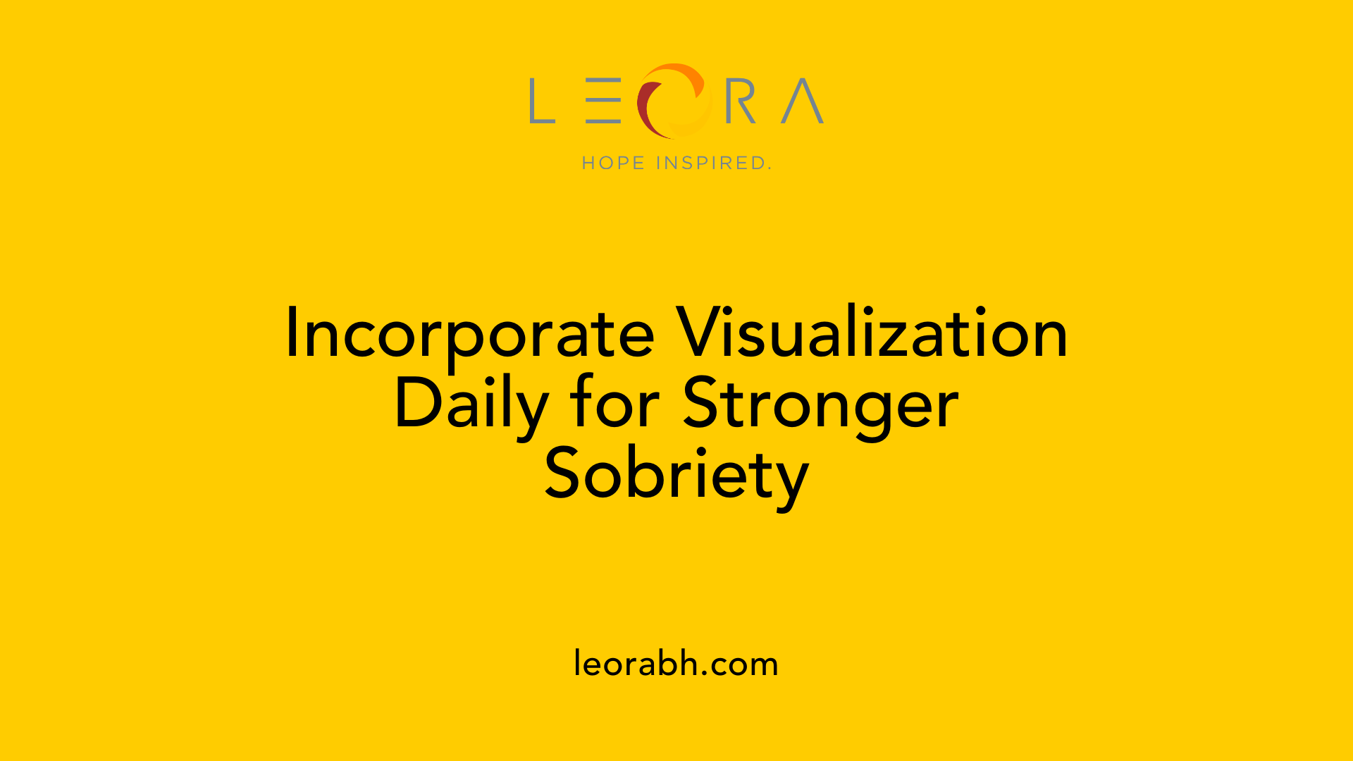 Incorporate Visualization Daily for Stronger Sobriety