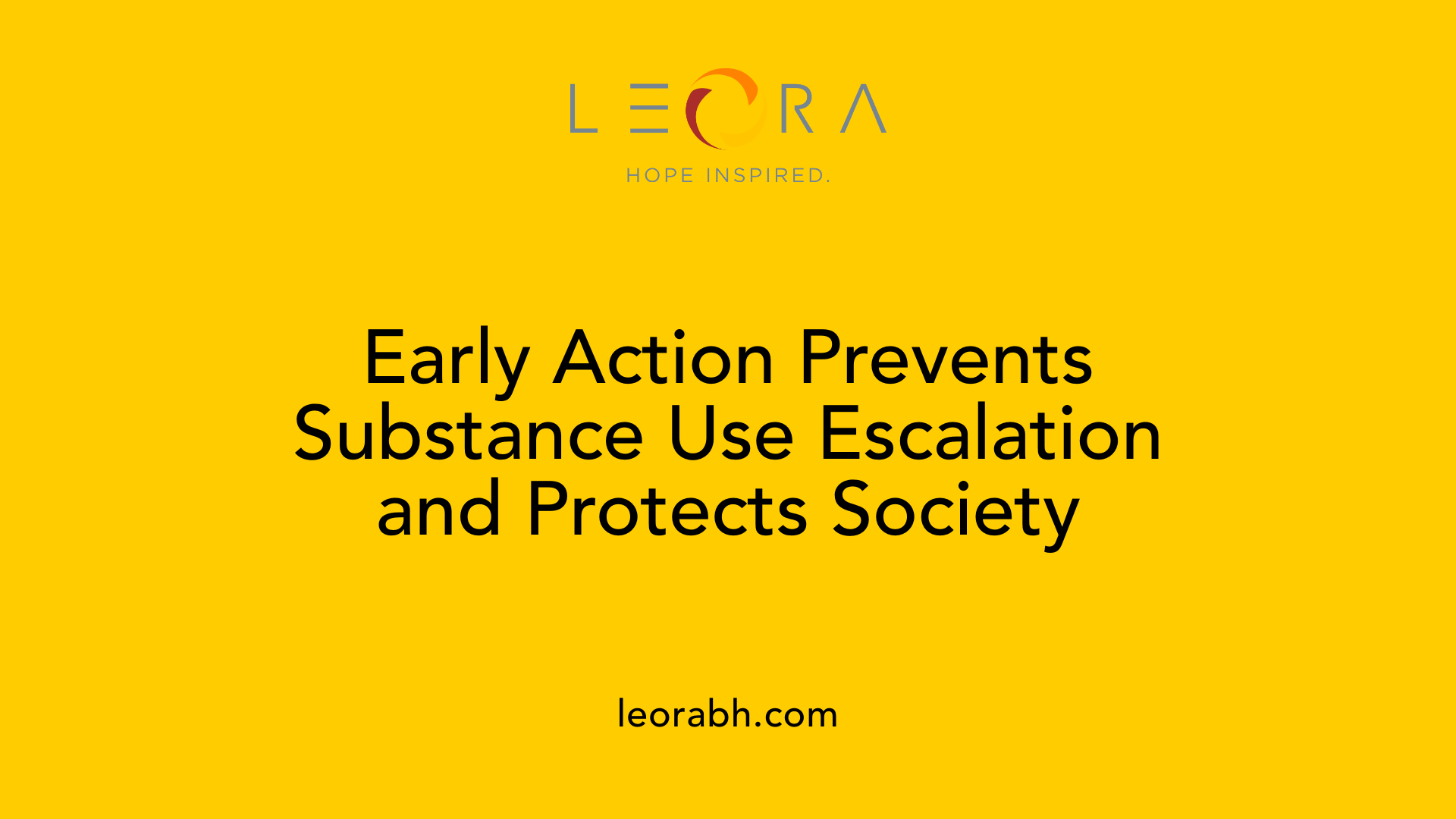 Early Action Prevents Substance Use Escalation and Protects Society