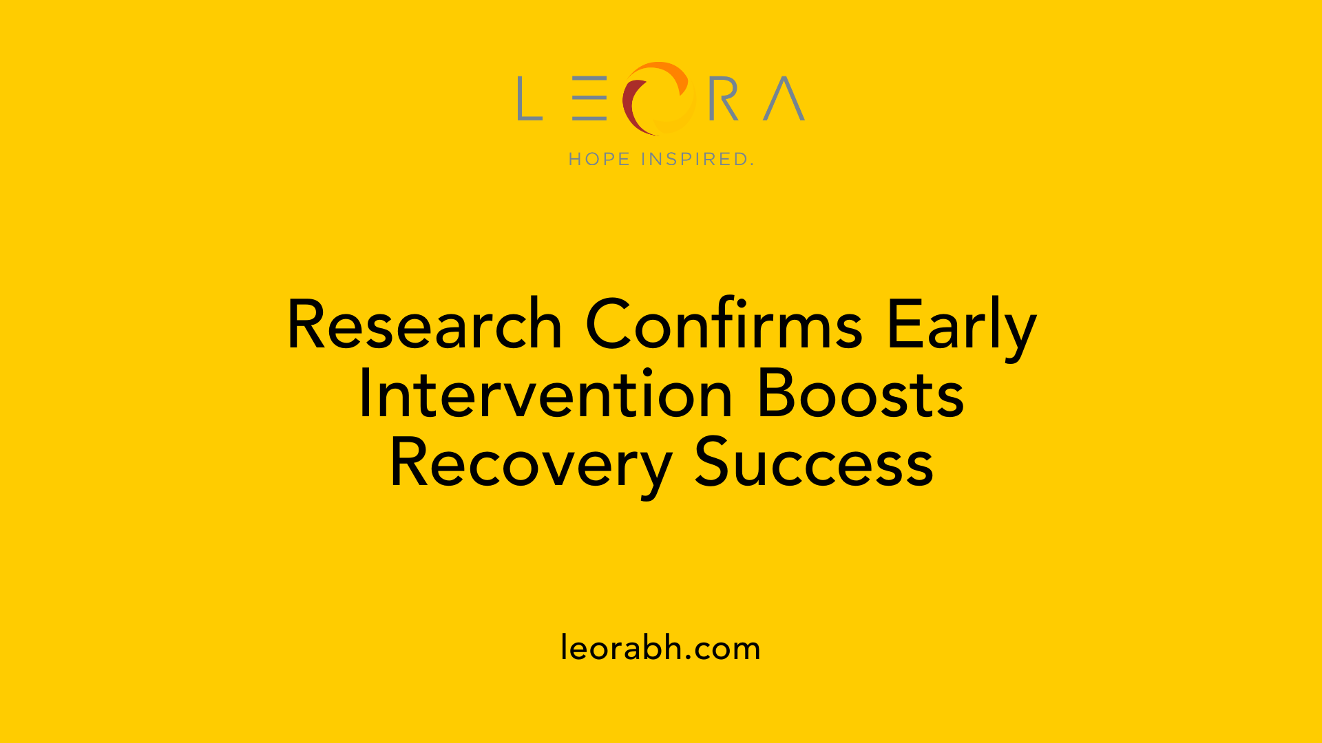 Research Confirms Early Intervention Boosts Recovery Success