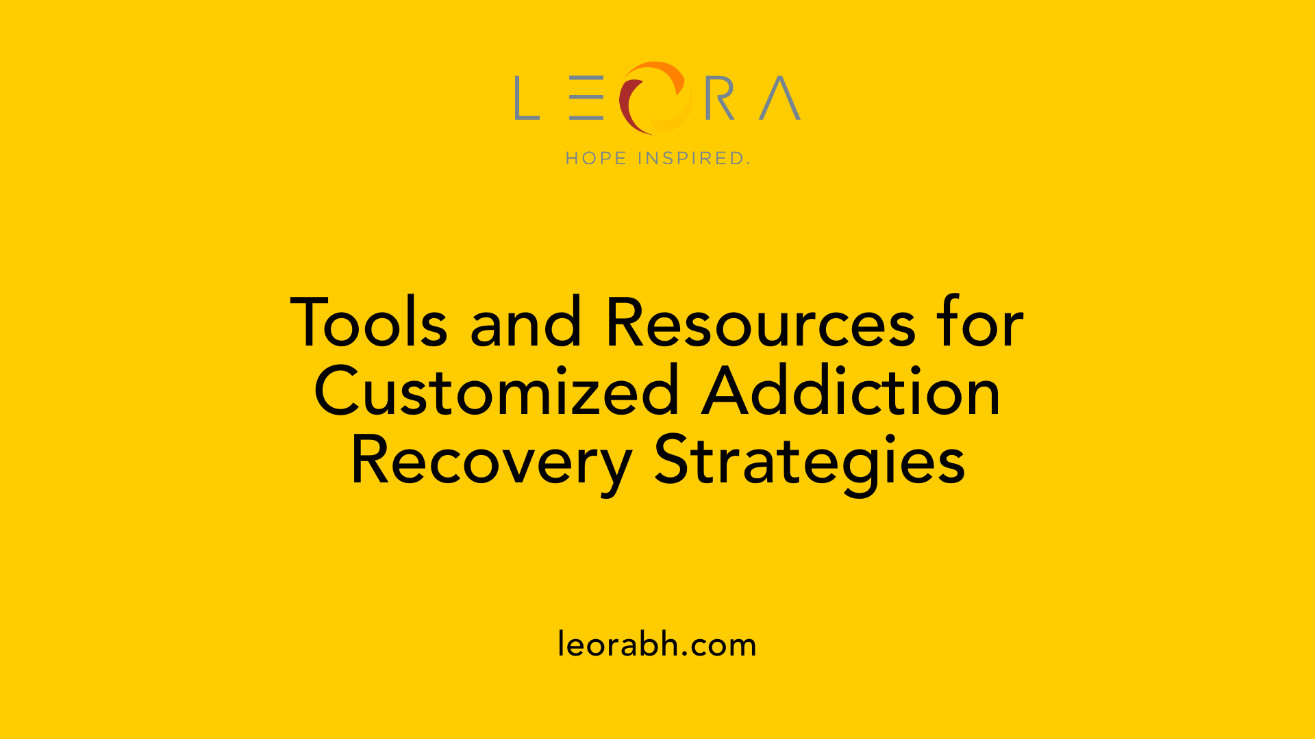 Tools and Resources for Customized Addiction Recovery Strategies