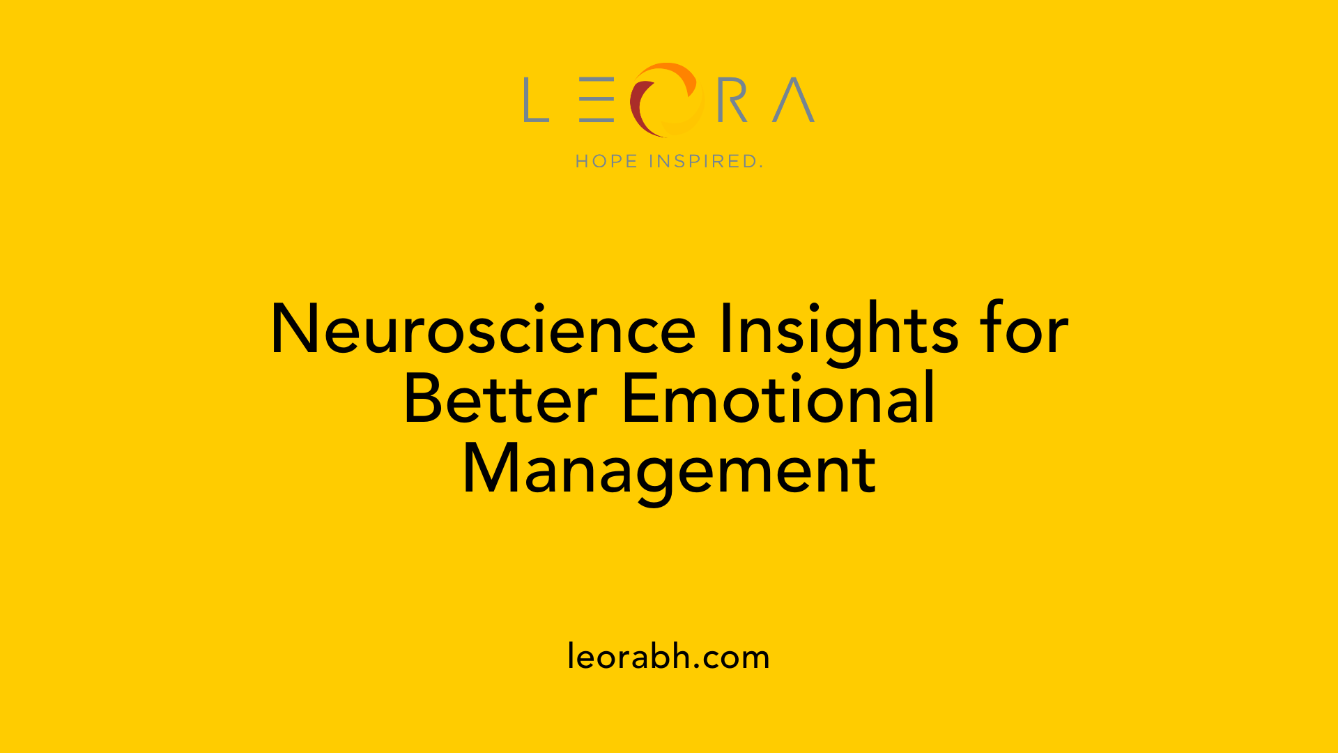 Neuroscience Insights for Better Emotional Management